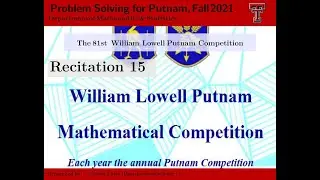Zoom Recitation 15 | TTU MATH 4000-Problem Solving for Putnam, Fall 2021