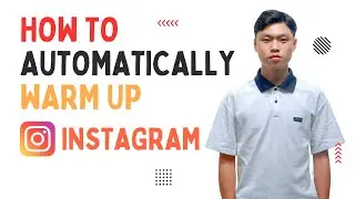 How To Automatically Warm Up Instagram Accounts In Bulk