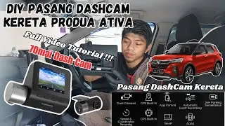 Cara pasang dashcam kereta Produa Ativa l FULL VIDEO TUTORIAL l Part 1