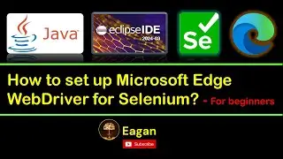 How to set up Microsoft Edge WebDriver for Selenium? #selenium#java#stepbystepguide#edge#eclipse
