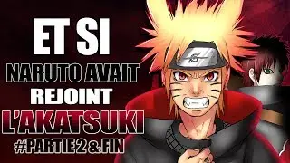 ET SI NARUTO AVAIT REJOINT L'AKATSUKI, AVEC LES 8 AUTRES JINCHÛRIKI ?! 🍥 PARTIE 2 & FIN 🍥| NARUTO