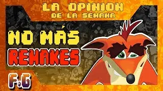 ¿Hacen falta más remakes de Crash Bandicoot? - La opinión de la semana