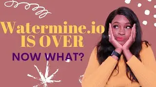 WATERMINE is Closed Down- What to do next? The Update