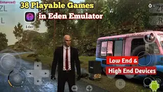 38 Playable Games in Eden Emulator Android | Low End & High End Devices