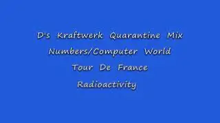 D's Kraftwerk Quarantine Mix