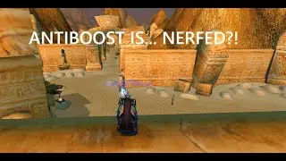 TBC CLASSIC - ANTIBOOST IS... NERFED?!