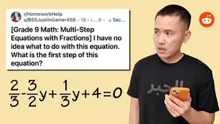 I have no idea what to do this equation w/ fractions? What is the first step? Reddit r/homeworkhelp