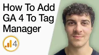 How To Add Google Analytics To Tag Manager (Full 2025 Guide)