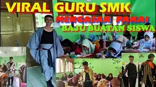 VIRAL GURU TATA BUSANA MENGAJAR PAKAI KARYA FASHION MURIDNYA