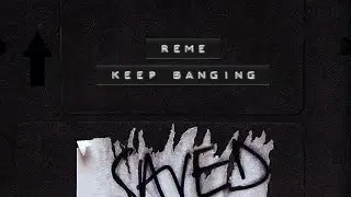 Reme - Keep Banging (Extended Mix)