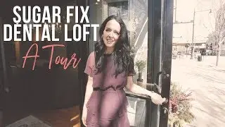 A Tour of Sugar Fix Dental Loft