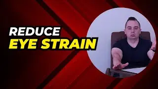 Easy Ways to Avoid Eye Strain from Screens!