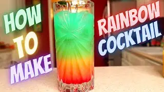 How to make Rainbow Cocktail