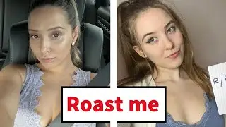 Dont Ask Internet To Roast You #311 ROAST ME REDDIT