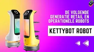 Kettybot Robot: De Volgende Generatie Retail En Operationele Robots