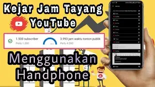 how to increase YouTube watch time using a cellphone