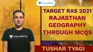 Target RAS 2021: Rajasthan Geography through MCQS | Tushar Tyagi | RPSC