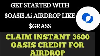 OASIS.AI AIRDROP/HOW TO EARN FREE CREDITS DAILY AND QUALIFY FOR AIRDROP/