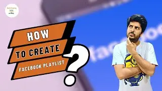 How To Create Playlist in Facebook Creator Studio (English)