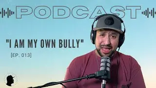 I AM MY OWN BULLY  |  FocusFightFinish Podcast 013