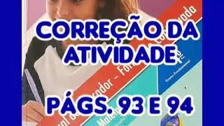 Correção da atividade  Págs. 93 e 94.