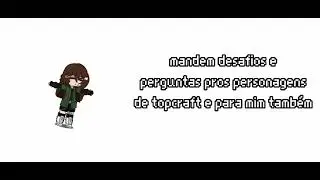 •°Mandem desafios e perguntas :3°•