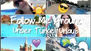 FMA - UNSER TÜRKEI URLAUB - Antalya | Maiia G4L♡