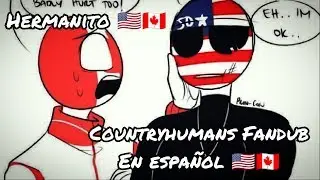 Hermanito 🇺🇸🇨🇦 [Countryhumans Fandub] || Leer Descripción