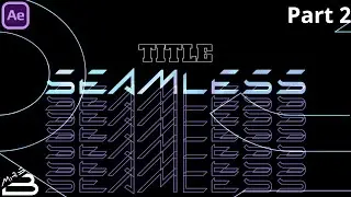 The Most Trending 2021 SEAMLESS TITLE Effect in Adobe After Effects | Part 2