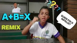 LETRA NA MATEMÁTICA?! Quem foi o infeliz que inventou?! Remix com Joãozinho Matuto
