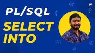 Scope of Variables and SELECT INTO in PL SQL || PL SQL Tutorial