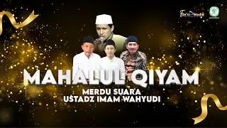 MAHALLULQIYAM PALING MERDU USTADZ IMAM WAHYUDI MEMBUAT JAMAAH MENANGIS!!!!