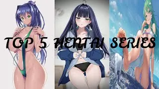 |Anime| Top 5 Uncensored Hentai Series With Great Story Plot In 2023