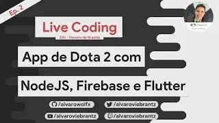 Live Coding - Criando App de Dota 2 com NodeJS, Firebase e Flutter #2
