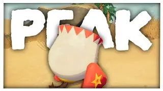 I'm having bad ideas again | PEAK