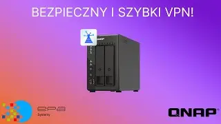 QNAP - Bezpieczny i Szybki VPN - QBelt oraz WireGuard!