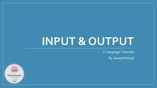 Basics of Input & Output in C