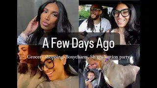 A Few Days Ago - Grocery shopping, boxycharm, Sis graduation party | Gianella Miracle
