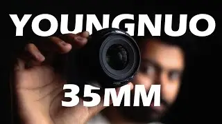 A MELHOR LENTE PARA COMEÇAR? - YOUNGNUO 35MM