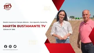 Martin Bustamante TV || Desde A Campo Abierto | N° 1966