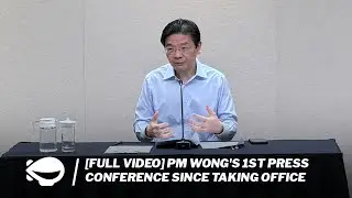 [FULL VIDEO] PM Wong's 1st press conference since taking office