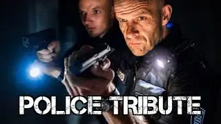 Police Tribute | 
