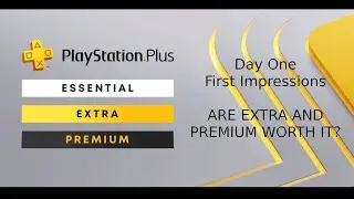 NEW PS Plus Tiers - Day One First Impressions