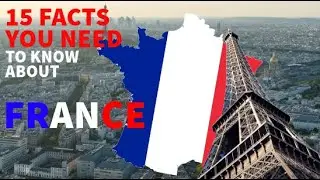 15 Facts You Need to Know About France! 🇫🇷 🥐