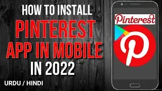 How To Install Pinterest App in Mobile | 2023 | Pinterest Guide