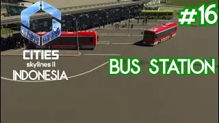 Bus Station | Cities Skylines 2 Indonesia #16 #citiesskylines #citiesskylines2
