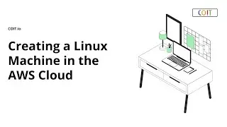Creating a Linux Machine in the AWS Cloud | COIT