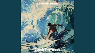 Catch The Wave