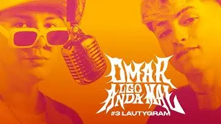 Lauty Gram | OMAR ALGO ANDA MAL #3 