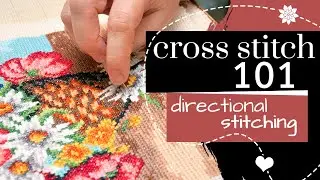 Cross Stitch 101: Keeping Your Stitches in the Same Direction | Embroidery Tutorial